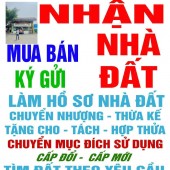 Nhận mua bán ký gửi nhà đất làm hồ sơ nhà đất