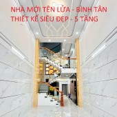 NHÀ MỚI SIÊU ĐẸP TÊN LỬA - BÌNH TÂN - 5 TẦNG - NHỈNH 6 TỶ